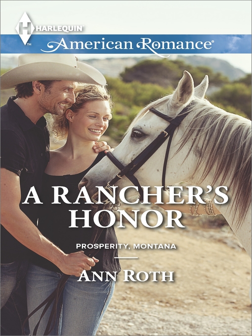 Title details for A Rancher's Honor by Ann Roth - Available